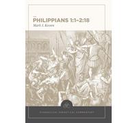Philippians 1:1-2:18: Evangelical Exegetical Comme ntary