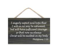 Philippians 1:20 I Eagerly Expect And Hope That I Will in No Way Be Ashamed,But Will Have Sufficien Wood Sign Quotes Rustic Wooden Hanging Welcome Sign Plaque for Home Living Room Bedroom 10x16in