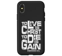 Philippians 1:21 "To Live Is Christ, To Die Is Gain" Case for iPhone X/XS