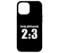 Philippians 2:3 Have Humility Put Others Above Yourself Case for iPhone 12 Pro Max