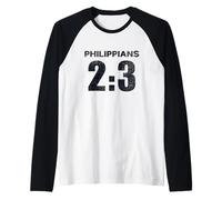 Philippians 2:3 Have Humility Put Others Above Yourself Raglan Baseball Tee