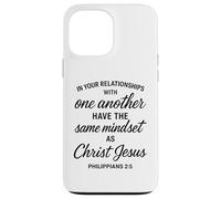 Philippians 2 5 Relationships Mindset Christ Scripture Bible Case for iPhone 13 Pro Max