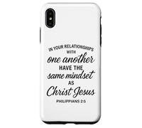 Philippians 2 5 Relationships Mindset Christ Scripture Bible Case for iPhone XS Max