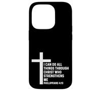 Philippians 4:13 4 13 God Jesus Christian Christ All Things Case for iPhone 14 Pro