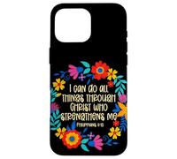 Philippians 4:13 Bible Scripture All things through Christ Case for iPhone 16 Pro Max