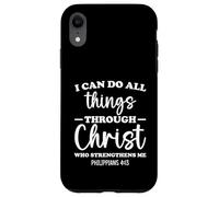 Philippians 4:13 I Can Do All Things Through Christ Bible Case for iPhone XR