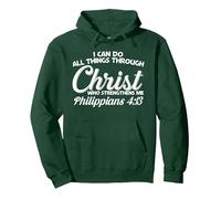 Philippians 4 13 I Can Do All Things Through Christ Pullover Hoodie, Adult Unisex, Dark Green, X-Large