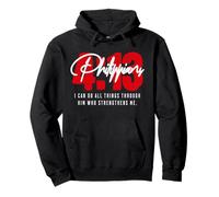 Philippians 4 13 I can do all things through God Catholic Pullover Hoodie