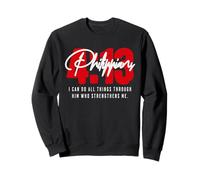 Philippians 4 13 I can do all things through God Catholic Sweatshirt