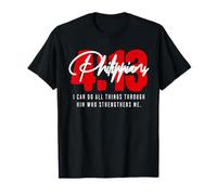 Philippians 4 13 I can do All Things Through God Catholic T-Shirt