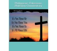 Philippians, Colossians, Philemon Commentary