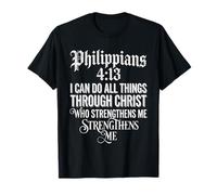 Philippians I Can Do All Things Through Christ T-Shirt
