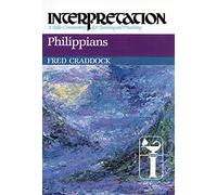 Philippians: Interpretation: A Bible Commentary for Teaching and Preaching