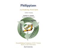 Philippians Joy Overflowing, Word & Spirit 8.8X11 Version: DiscipleMaking Compannion 8.5X11 Version, Book 1 in 8-Part Series (DiscipleMaking ... laarger to gather more of your insights.)