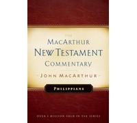 Philippians Macarthur New Testament Commentary: 21: Volume 21
