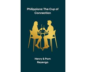 Philippians: The Cup of Connection: A 30-Day Devotional for Shared Morning Reflection (The Cup of Connection Series)