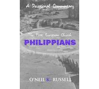 Philippians: The First European Church: A Devotional Commentary