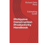 Philippine Construction Productivity Handbook: Estimating Guide