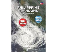 Philippine Typhoons Word Search Puzzle Book: Exciting Word Searches About Philippine Typhoons, Storms, Cyclones & More | 6x9 Inches, 110 Pages | Over ... for Holidays, Vacations & Relaxing Free Time!