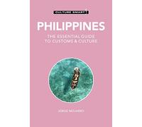 Philippines - Culture Smart!: The Essential Guide to Customs & Culture