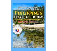 PHILIPPINES TRAVEL GUIDE 2024: EXPLORING THE BEST OF PHILIPPINES ON LOW BUDGET