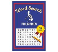 Philippines Word Search Puzzle Book: Easy to read print | 6x9 inches | 35 Puzzles, 315 Words, 53 Pages | Gift for Country & Geography Lovers, Vacations, Road Trips, Holidays, & Free Time