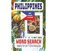 Philippines Word Search Puzzle Book: Word Search Puzzles for the Filipino Enthusiast, 495 Words to Find!