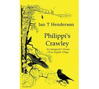 Philippi's Crawley: The Immigrant's Dream of a Model Village