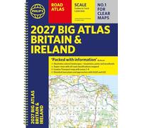 Philip's 2027 Big Road Atlas of Britain and Ireland (A3 Spiral): With Natural Landscape Contouring (Philip's Road Atlases)