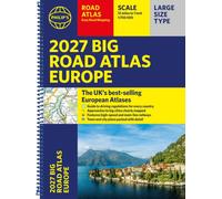 Philip's 2027 Big Road Atlas of Europe : A3 Spiral edition