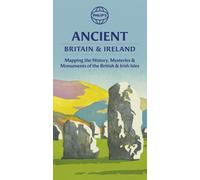 Philip's Ancient Britain and Ireland: Mapping the history, mysteries and monuments of the British & Irish Isles : Handy Folded Map