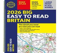 Philip's Maps 2026 Philip's Big Easy to Read Britain Road Atlas Spiral bound Book Philip's Maps Multicolor