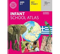 Philip's RGS Infant School Atlas : Key Stage 1 (Ages 5-7)