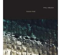 Phill Niblock - Touch Five