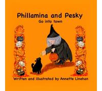 Phillamina and Pesky Go into Town: A Halloween Treat