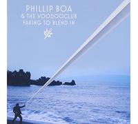 Phillip Boa & the Voodoo - Faking To Blend In