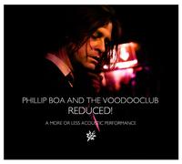 Phillip Boa & the Voodooclub - Reduced! (A more or less acoustic performance)