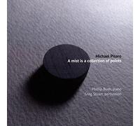 Michael Pisaro : Michael Pisaro: A Mist Is a Collection of Points CD (2018)