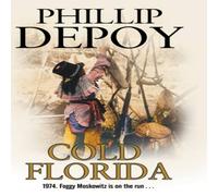 Phillip DePoy Cold Florida Hardback Book Phillip DePoy Multicolor