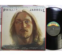 Phillip Jarrell - I Sing My Songs For You