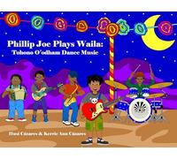Phillip Joe Plays Waila: Tohono O'Odham Dance Music