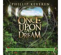 Once Upon a Dream: Instrumental Renditions Of Disney Favorites [Featuring Piano]