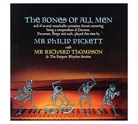 Phillip Pickett with Richard Thompson - The Bones Of All Men