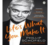 Phillip Schofield Life's What You Make It Paperback Book Phillip Schofield Multicolor