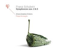 Phillipe Herreweghe; Antwerp Symphony Orchestra - Schubert: Symphonies No.S 2 & 5