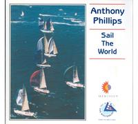 Phillips, Anthony - Sail the World: Music from the Whitbread Race 1994
