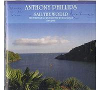 Phillips, Anthony - Sail the World -Remast-