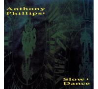 Phillips, Anthony - Slow Dance