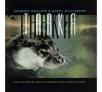 Phillips, Anthony - Tarka: MUSIC INSPIRED BY HENRY WILLIAMSON'S NOVEL 'TARKA The OTTER'