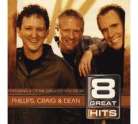 Phillips Craig & Dean - 8 Great Hits - Phillips Craig & Dea